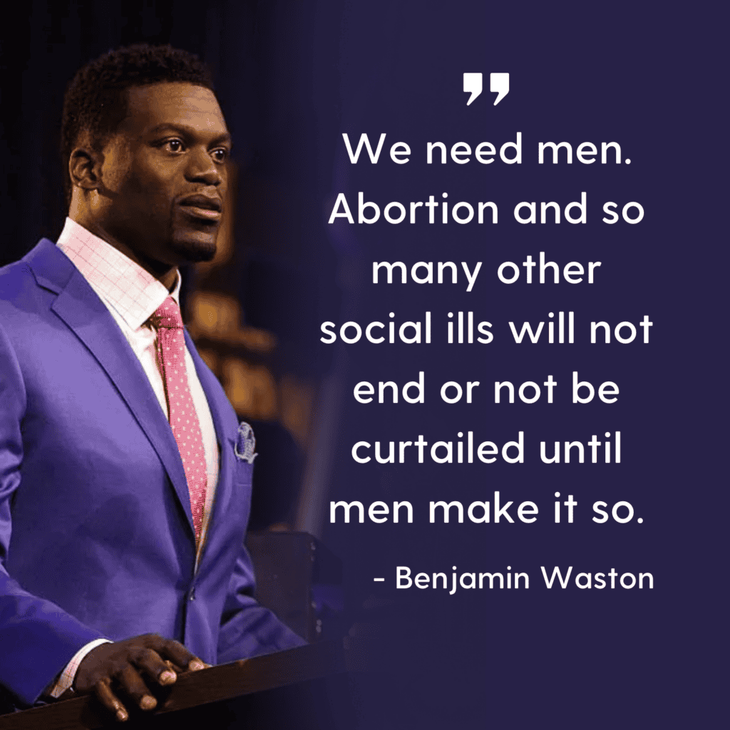 A photo of former NFL player Benjamin Watson standing at a podium in a purple suit. There is a quote that says: "We need men. Abortion and so many other social ills will not end or not be curtailed until men make it so."